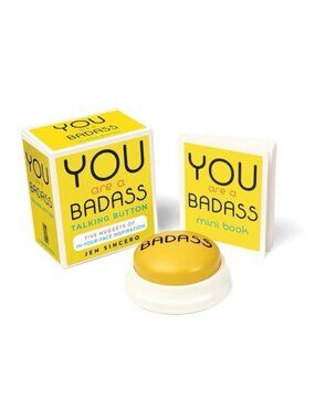NEW You Are a Badass® Talking Button: Five Nuggets of In-Your-Face Inspiration